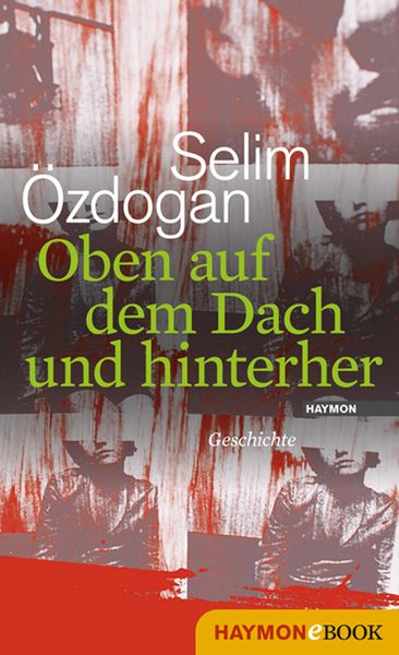 Produktbild: Oben auf dem Dach und hinterher