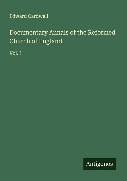 Produktbild: Documentary Annals of the Reformed Church of England
