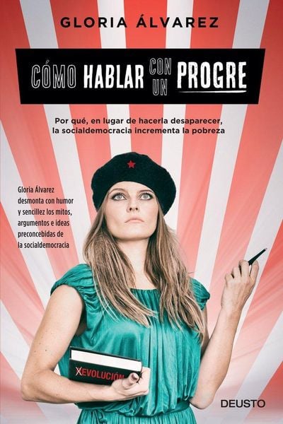 Produktbild: C&oacute;mo hablar con un progre : por qu&eacute;, en lugar de hacerla desaparecer, la socialdemocracia incrementa la pobreza