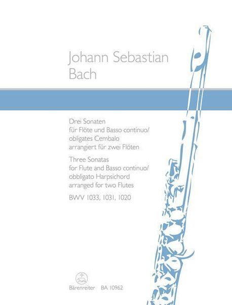 Produktbild: Drei Sonaten für Flöte und Basso continuo oder obligates Cembalo BWV 1033, 1031, 1020 (arrangiert für zwei Flöten)