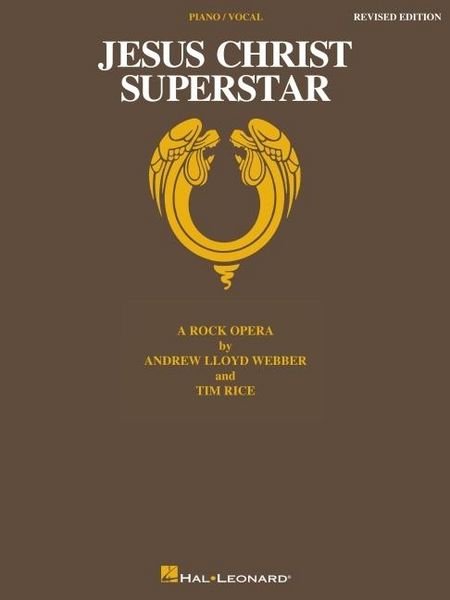 Produktbild: Jesus Christ Superstar: Revised Edition, Piano Vocal Guitar Sheet Music Songbook Andrew Lloyd Webber and Tim Rice Rock Opera Vocal Selections Collection 13 Songs for Performance and Repertoire