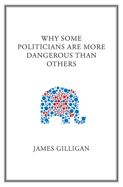 Produktbild: Why Some Politicians Are More Dangerous Than Others