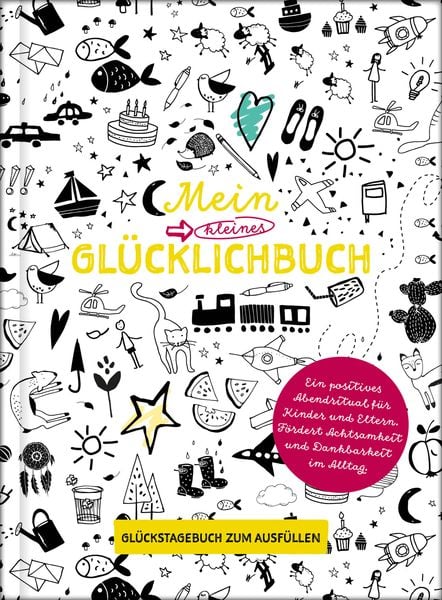 Produktbild: Mein kleines Glücklichbuch | Dankbarkeitstagebuch für Kinder | 3 Minuten Tagebuch für Kinder