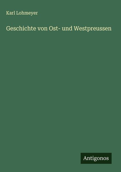 Produktbild: Geschichte von Ost- und Westpreussen