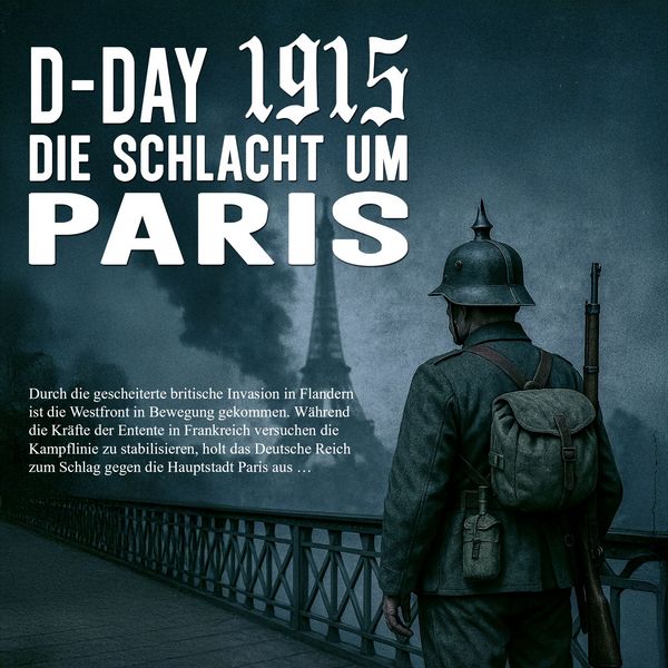 D-Day 1915: Band 2: Die Schlacht um Paris - Oskar Kewitz, Audio, 9783757637460