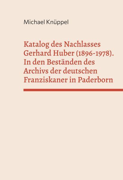 Produktbild: Katalog des Nachlasses Gerhard Huber (1896-1978)