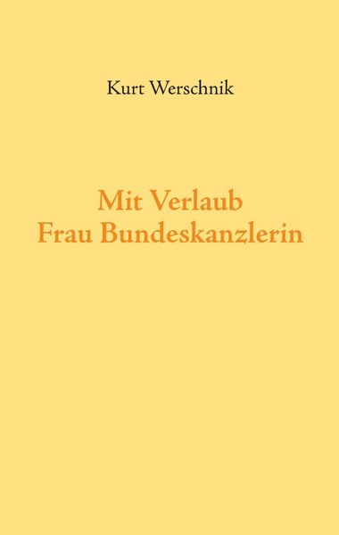 Produktbild: Mit Verlaub, Frau Bundeskanzlerin
