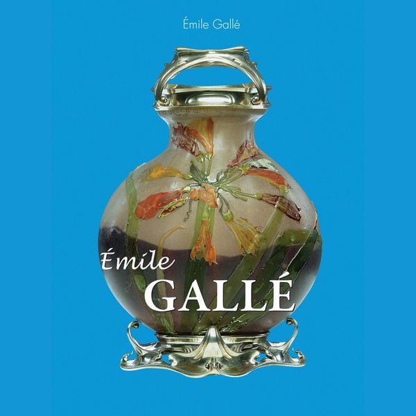 Produktbild: &Eacute;mile Gall&eacute;
