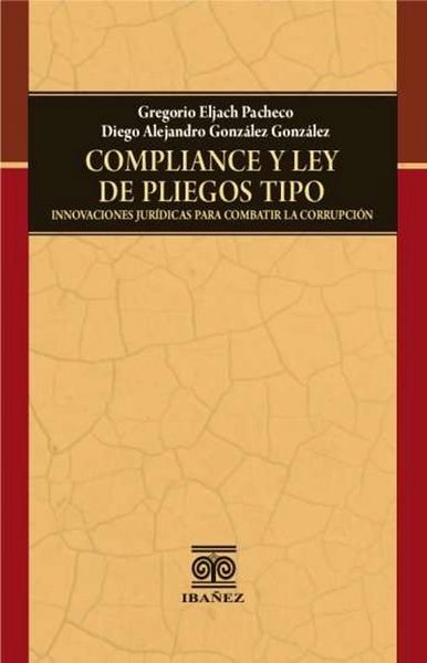 Produktbild: Compliance y ley de pliegos tipo innovaciones jur&iacute;dicas para combatir la corrupci&oacute;n