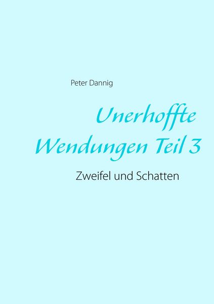 Produktbild: Unerhoffte Wendungen Teil 3