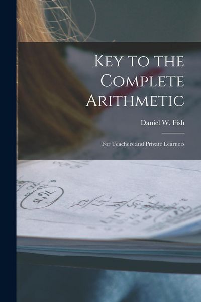 Produktbild: Key to the Complete Arithmetic: For Teachers and Private Learners
