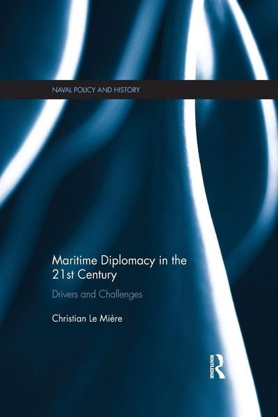 Produktbild: Maritime Diplomacy in the 21st Century