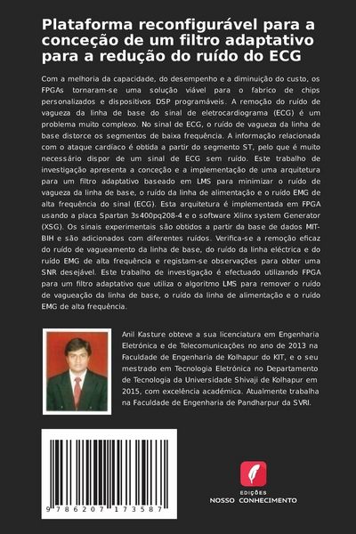 Produktbild: Plataforma reconfigur&aacute;vel para a conce&ccedil;&atilde;o de um filtro adaptativo para a redu&ccedil;&atilde;o do ru&iacute;do do ECG