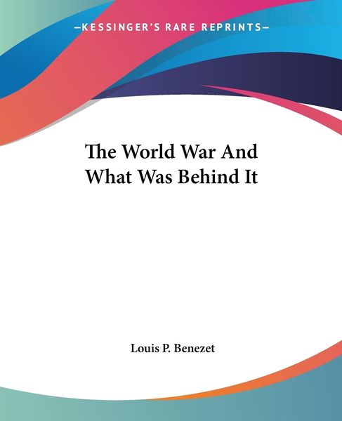 Produktbild: Benezet, L: World War And What Was Behind It