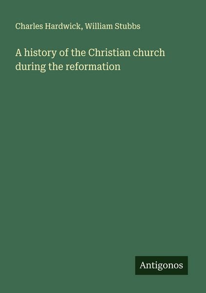 Produktbild: A history of the Christian church during the reformation