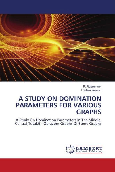 Produktbild: A Study On Domination Parameters For Various Graphs