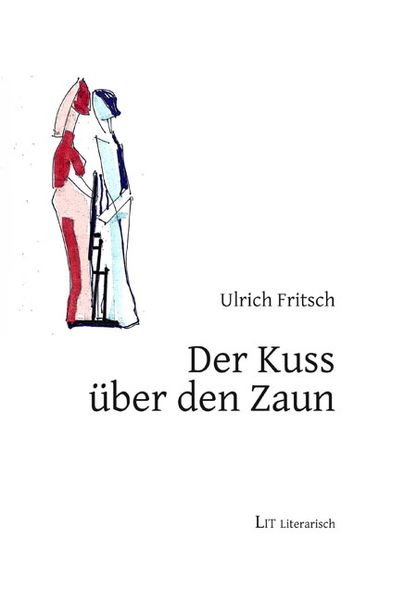 Produktbild: Der Kuss &uuml;ber den Zaun