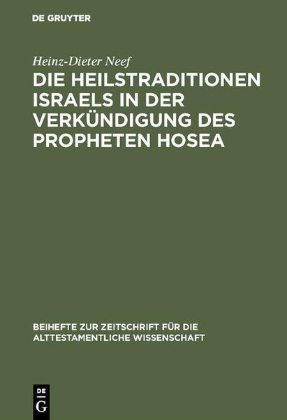 Produktbild: Die Heilstraditionen Israels in der Verk&uuml;ndigung des Propheten Hosea