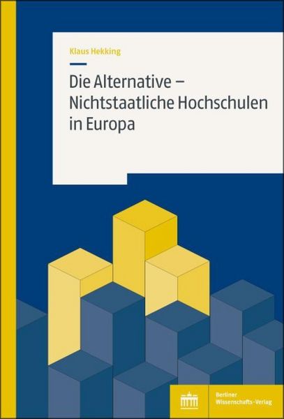 Produktbild: Die Alternative - Nichtstaatliche Hochschulen in Europa