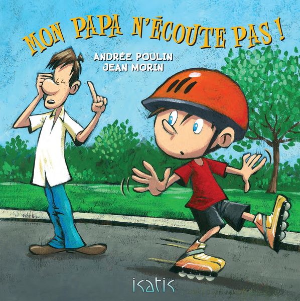 Produktbild: Mon papa n'&eacute;coute pas !