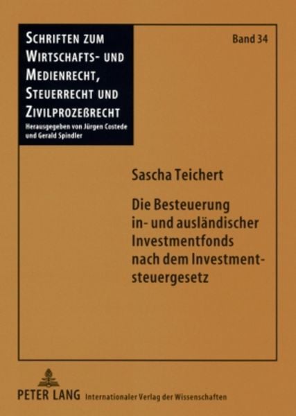 Produktbild: Die Besteuerung in- und ausl&auml;ndischer Investmentfonds nach dem Investmentsteuergesetz