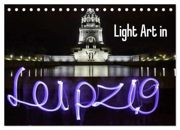 Produktbild: Light Art in Leipzig (Tischkalender 2026 DIN A5 quer), CALVENDO Monatskalender