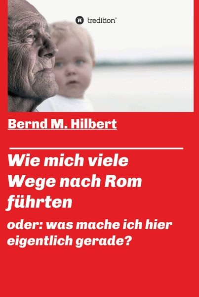 Produktbild: Wie mich viele Wege nach Rom f&uuml;hrten