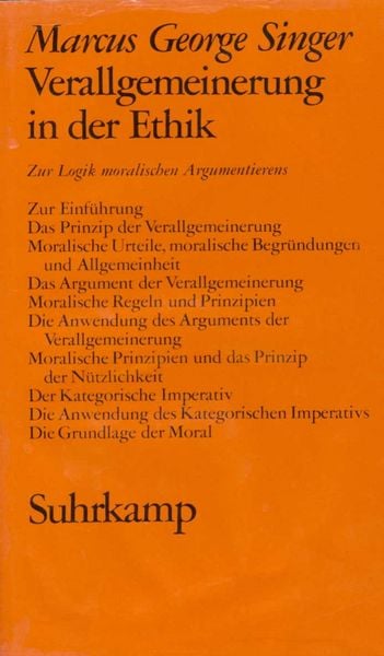 Verallgemeinerung in der Ethik, Gebundene Ausgabe von Marcus George Singer, Suhrkamp, 978-3-518-57396-9
