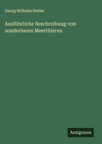 Produktbild: Ausf&uuml;hrliche Beschreibung von sonderbaren Meerthieren