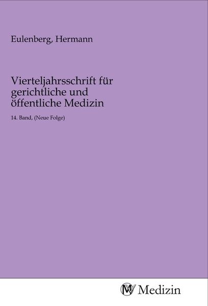 Vierteljahrsschrift für gerichtliche und öffentliche Medizin, Taschenbuch von , MV-Medizin, 9783968753775