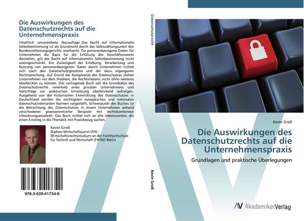 Produktbild: Die Auswirkungen des Datenschutzrechts auf die Unternehmenspraxis