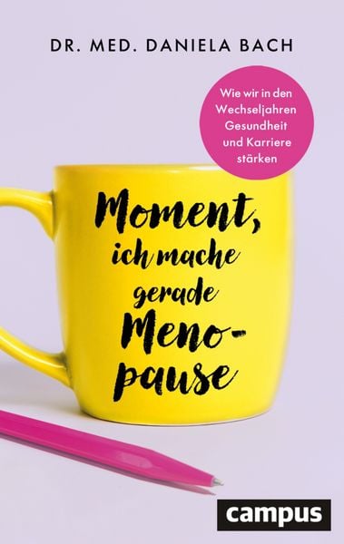 Produktbild: Moment, ich mache gerade Menopause