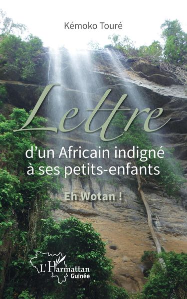 Produktbild: Lettre d'un Africain indign&eacute; &agrave; ses petits-enfants