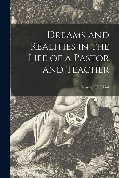 Produktbild: Dreams and Realities in the Life of a Pastor and Teacher