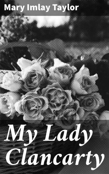 Produktbild: My Lady Clancarty