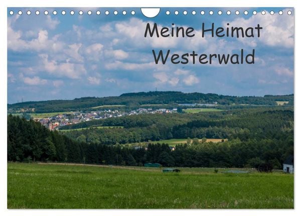 Meine Heimat Westerwald (Wandkalender 2026 DIN A4 quer), CALVENDO Monatskalender