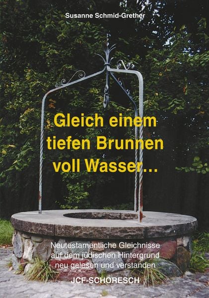 Produktbild: Gleich einem tiefen Brunnen voll Wasser ...