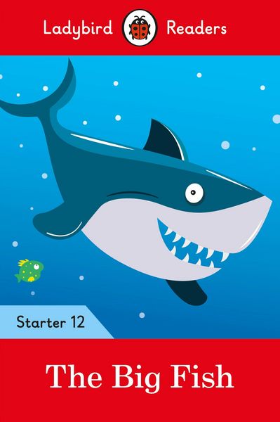Produktbild: Ladybird Readers Starter Level 12 - The Big Fish (ELT Graded Reader)