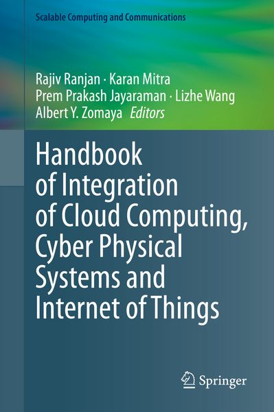 Produktbild: Handbook of Integration of Cloud Computing, Cyber Physical Systems and Internet of Things