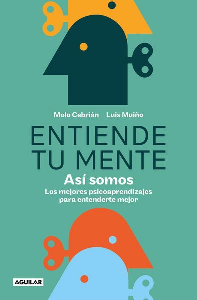 Produktbild: Entiende Tu Mente. As&iacute; Somos / Understand Your Mind. This Is How We Are