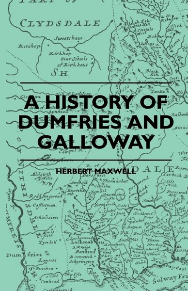 Produktbild: A History Of Dumfries And Galloway