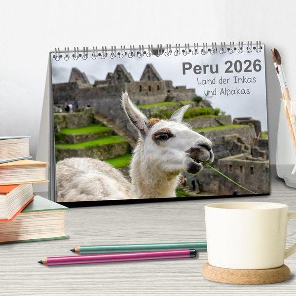 Produktbild: Peru - Land der Inkas und Alpakas (Tischkalender 2026 DIN A5 quer), CALVENDO Monatskalender