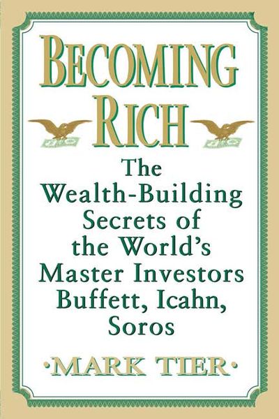 Produktbild: Becoming Rich: The Wealth-Building Secrets of the World's Master Investors Buffett, Icahn, Soros