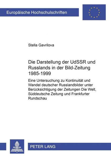 Produktbild: Die Darstellung der UdSSR und Russlands in der &laquo;Bild-Zeitung&raquo; 1985-1999