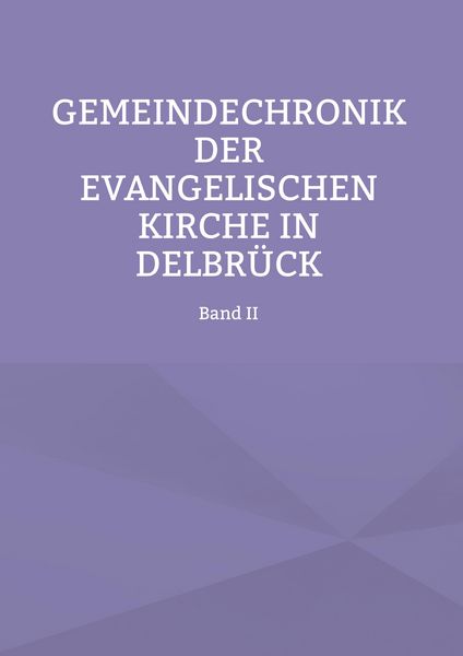 Produktbild: Gemeindechronik der evangelischen Kirche in Delbr&uuml;ck