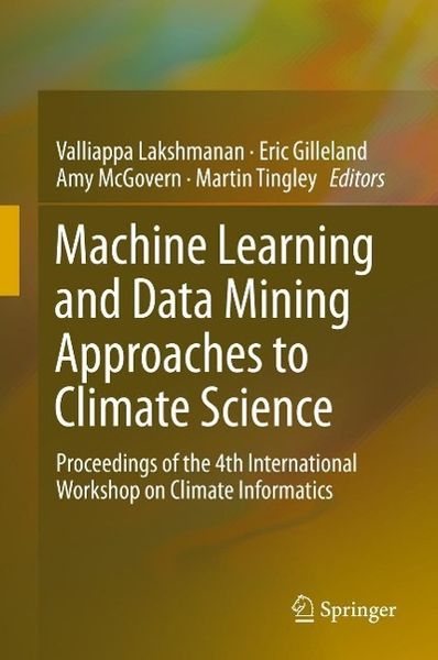 Produktbild: Machine Learning and Data Mining Approaches to Climate Science
