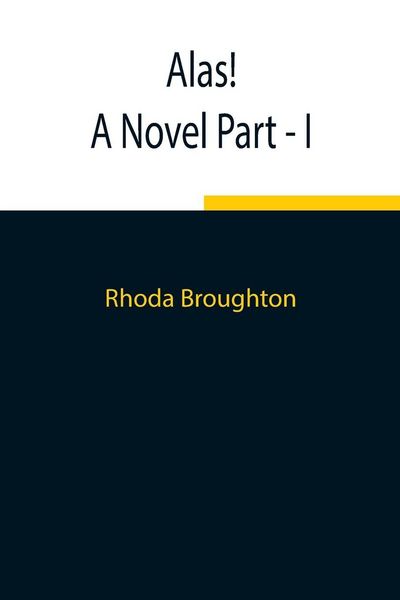 Produktbild: Alas! A Novel Part - I