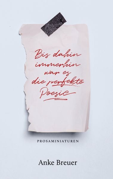Produktbild: Bis dahin immerhin war es die perfekte Poesie