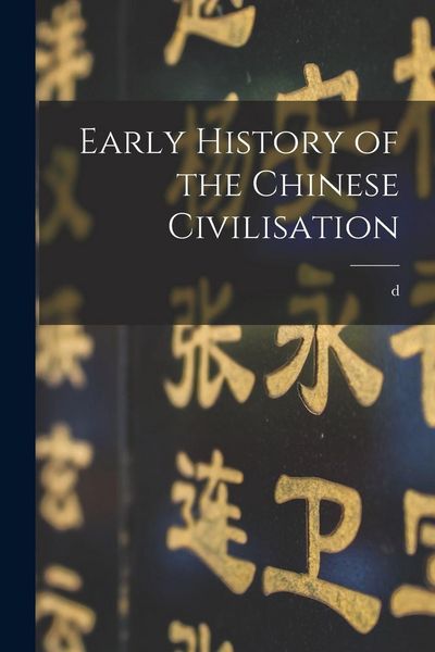 Produktbild: Early History of the Chinese Civilisation