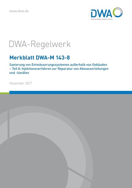 Produktbild: Merkblatt DWA-M 143-8 Sanierung von Entw&auml;sserungssystemen au